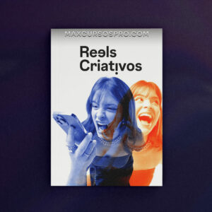 Vídeos que Colam (Reels Criativos)