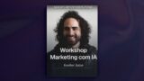 Workshop Marketing com IA - Euríler Jubé