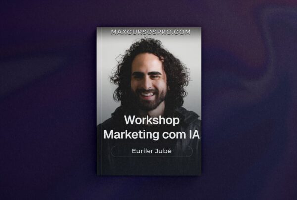 Workshop Marketing com IA - Euríler Jubé