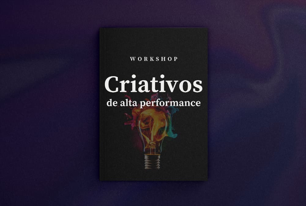 Workshop Criativos de Alta Performance